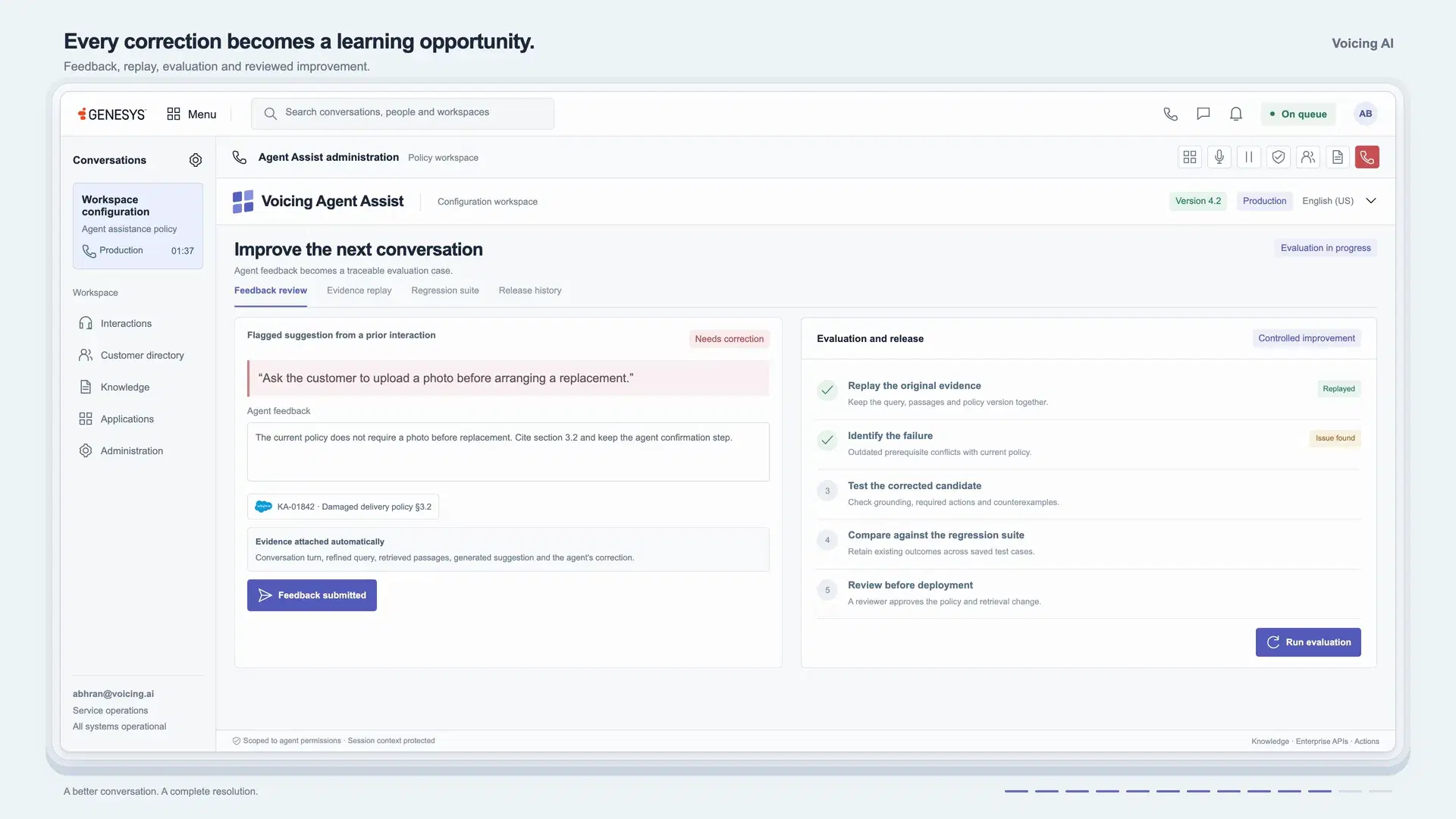 Feedback view where the agent records what was wrong and the correction, then the evidence replay, the evaluation and a reviewed candidate change.